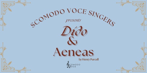 Scomodo Voce Singers Presents Dido & Aeneas