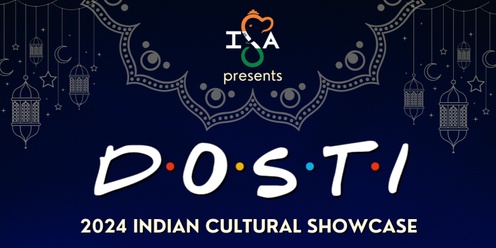 DOSTI - ISA Cultural Night 2024