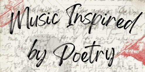 Music Inspired by Poetry