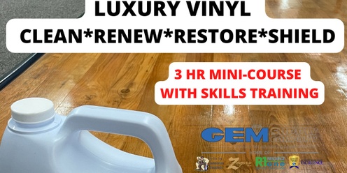 Clean * Renew * Restore * Luxury Vinyl Floors - Orlando - 7/17/24