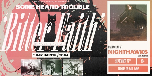 SOME HEARD TROUBLE 'BITTER FAITH' SINGLE LAUNCH