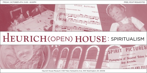 Heurich (Open) House: Spiritualism