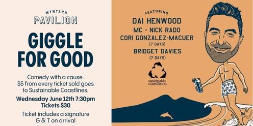 Giggle For Good -  Featuring Dai Henwood 