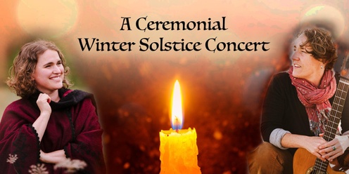 Alexa Sunshine Rose & Aimée Ringle - A Ceremonial Winter Solstice Concert @ BALLARD HOMESTEAD 