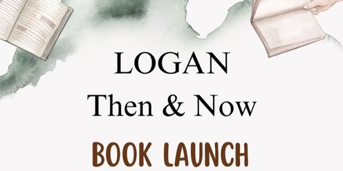 Logan Then and Now Book Launch