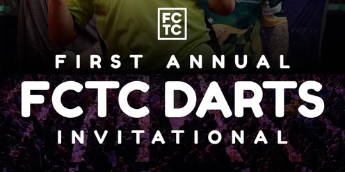 1st Annual FCTC Darts Invitational ( Everyone Welcome )