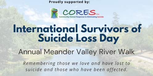 International Survivors of Suicide Loss Day - Meander Valley River Walk