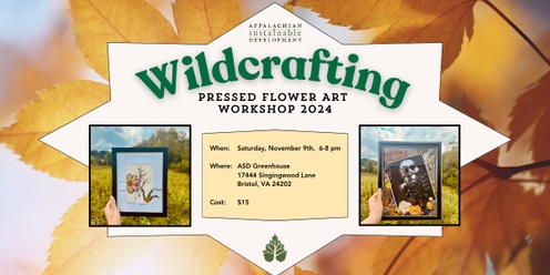 Wildcraffting Workshop: Pressed Flower Art