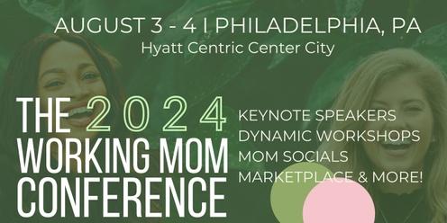 The Working Mom Conference 2024