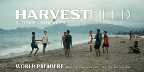 Harvest Field Premiere