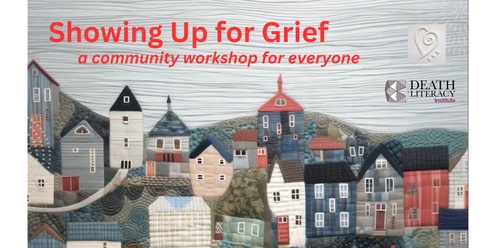 Showing Up For Grief