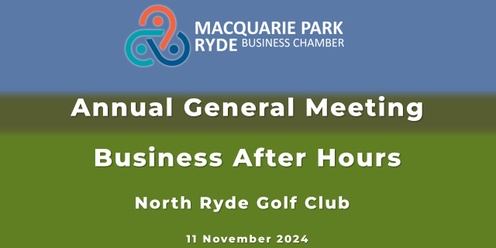 AGM and Business After Hours  • Mon, 11 Nov  •  MPRBC • North Ryde Golf Club