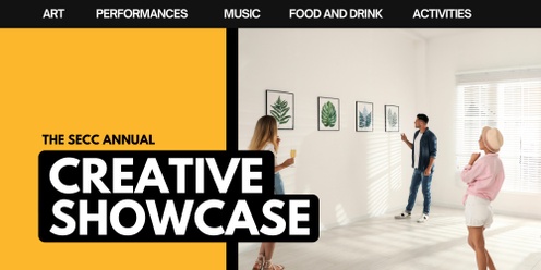 The Annual SECC Creative Showcase