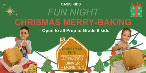 Oasis Kids Fun Night: Christmas Merry-Baking