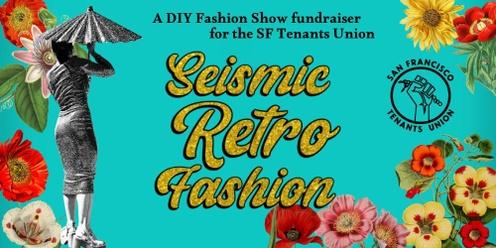 Seismic RetroFashion: SF Tenants Union Spring Fundraiser