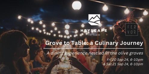 Grove to Table: a Culinary Journey (Saturday night)
