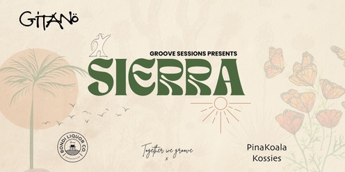 Groove Sessions presents Sierra at Gitano