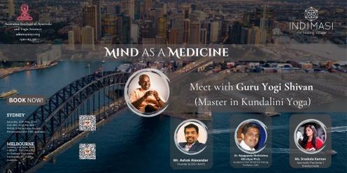 Mind As Medicine With Yogi Shivan-Sydney Event Registration