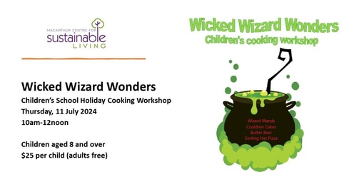 Wicked Wizard Wonders - School Holiday Kids Cooking Workshop