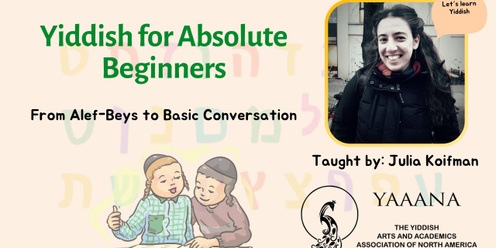 Yiddish Classes for Absolute Beginners