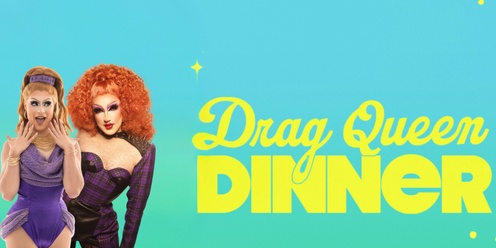 Drag Queen Dinner - Bowral/Mittagong