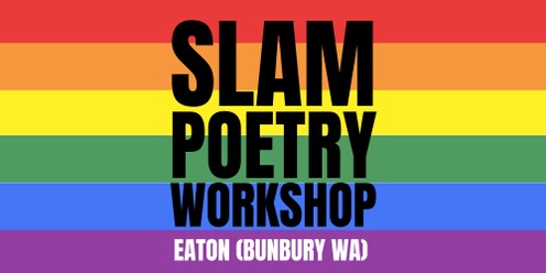 Slam Poetry Workshop