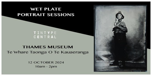 Thames Museum: Wet Plate Portrait Sessions