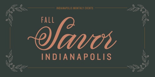 Indianapolis Monthly Fall Savor 2024