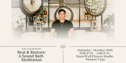 Rest & Restore: A Sound Bath Meditation (Mission Viejo)