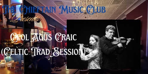 Ceol Agus Craic (Celtic Trad Session)