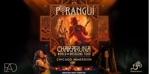 Poranguí: Chicago Immersion The Chakaruna World Bridging Tour May 23rd & 24th