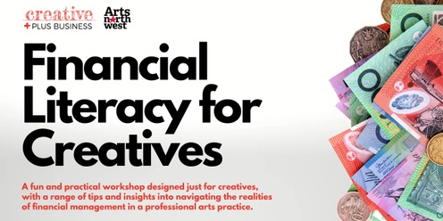 Creative Plus Business workshop: Financial Literacy For Creatives