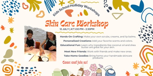 School Holliday : Kids Skincare Workshop