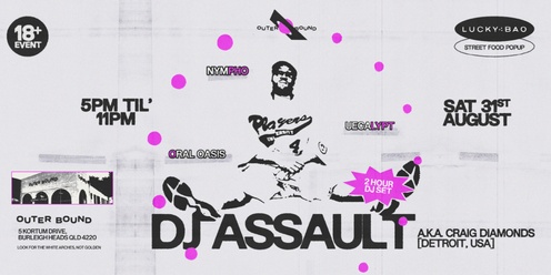 Outer Bound pres: DJ ASSAULT [USA]