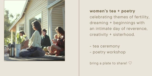 Women's Tea Ceremony + Poetry w/ Nico