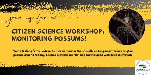 Citizen Science Workshop: Monitoring Possums Around Albany!