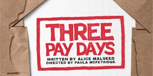 Three Pay Days | East Side Arts Festival | Wednesday 31 July 