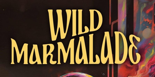Wild Marmalade Live 
