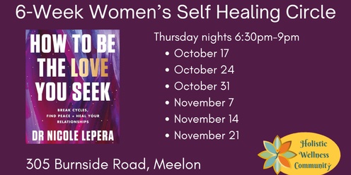 SOLD OUT 6-Week Women's Self Healing Circle