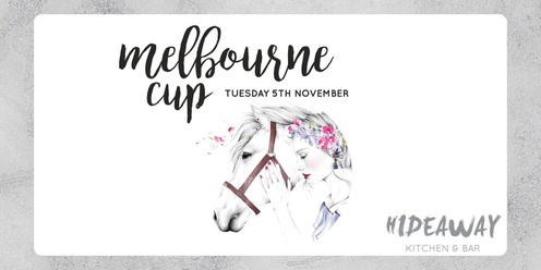 Hideaway Kitchen & Bar Melbourne Cup 2024