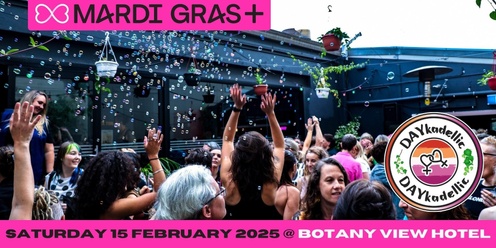 Dykadellic - The Ultimate Lesbian Day Party | Saturday 15 February 2025 | Botany View Hotel