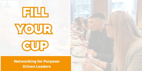FREE Networking Event for Purpose Driven Leaders - JULY