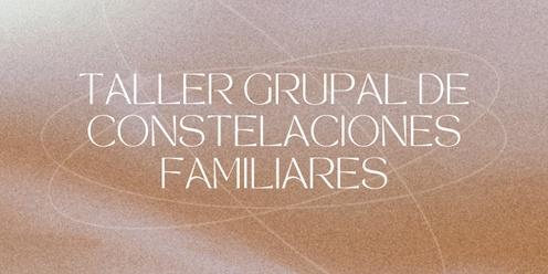 Taller Grupal de Constelaciones Familiares (Sydney REDFERN Community Center, Thursday 16th & 23rd from 5:30pm-8pm)