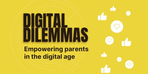 Digital Dilemmas: Empowering Parents in the Digital Age