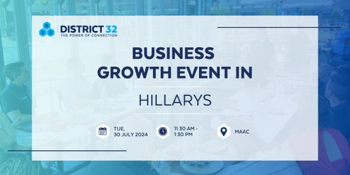 District32 Business Networking Perth – Hillarys - Tue 30 July