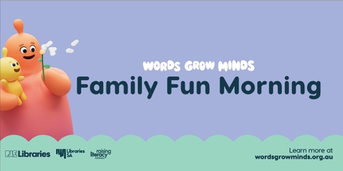 Words Grow Minds Family Fun Morning