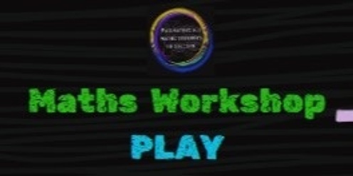 Maths Workshop Play