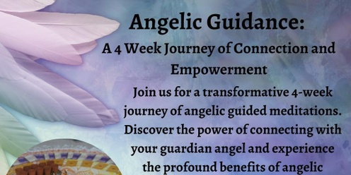 Angelic Weekly Guidance Meditations (4 Weeks)