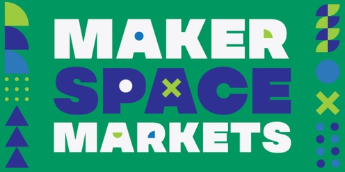 Makerspace Markets 2024