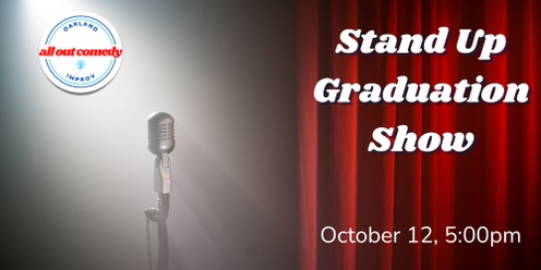 Stand Up Graduation Show